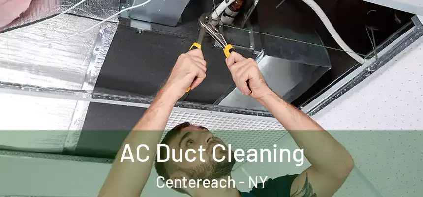 AC Duct Cleaning Centereach - NY